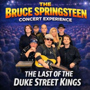 The Last of the Duke Street Kings – Bruce Springsteen Experience