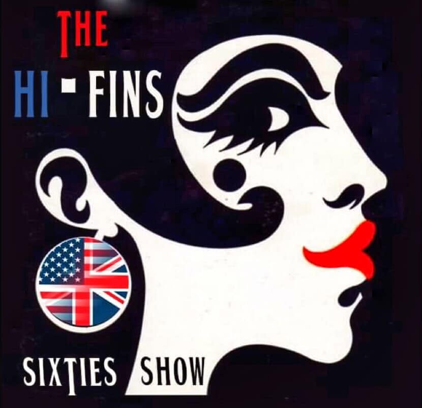 The Hi-Fins – Sixties Show